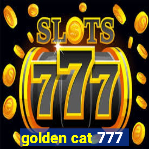 golden cat 777